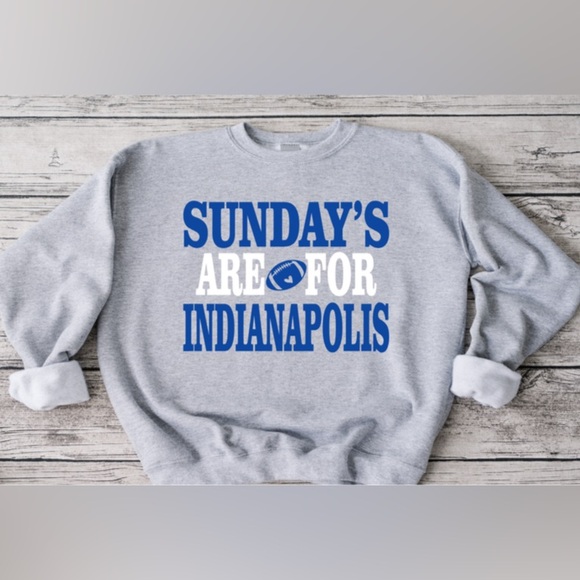 Sunday’s Are For Indianapolis Football Crewneck - Picture 1 of 5